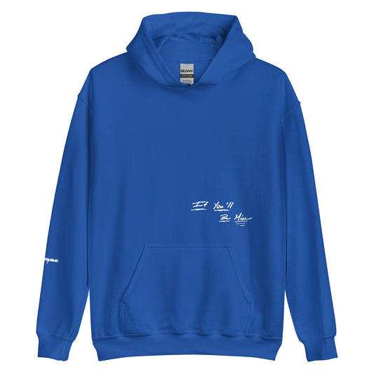 "If You'll Be Mine" Royal Blue Hoodie