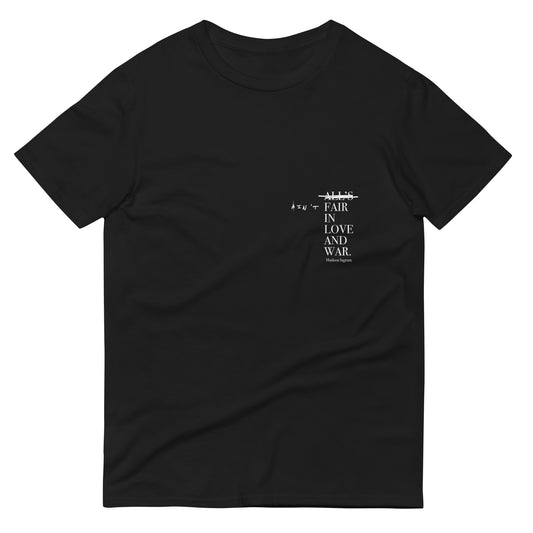 AINT FAIR! LOVE + WAR Tee