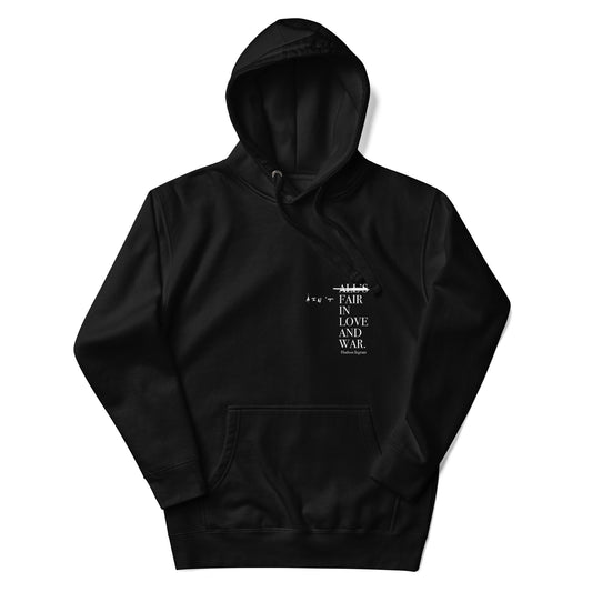 AINT FAIR! Love and War Hoodie